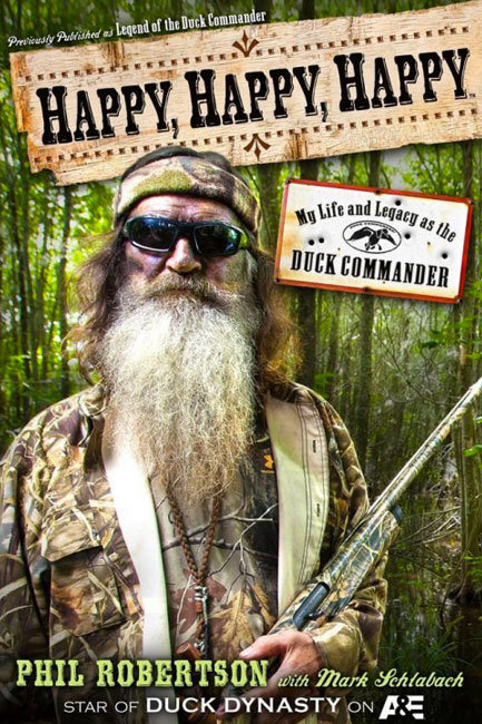 Phil Robertson, Happy, Happy, Happy