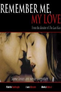 Remember Me, My Love