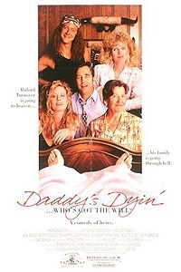 Daddy's Dyin'... Who's Got the Will?