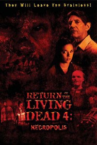 Return of the Living Dead 4: Necropolis