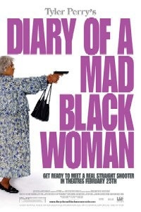Tyler Perry's Diary of a Mad Black Woman