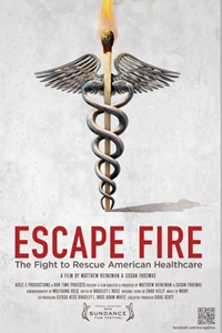 Escape Fire: The Fight to Rescue American Healthcare