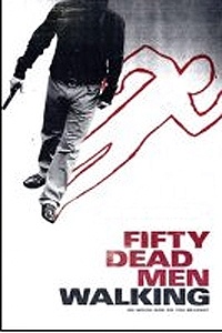 Fifty Dead Men Walking