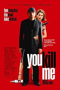 You Kill Me