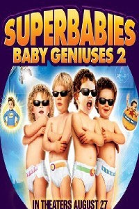 Superbabies: Baby Geniuses 2