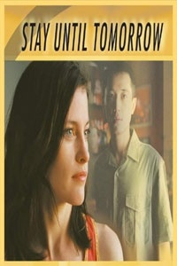 Stay Until Tomorrow
