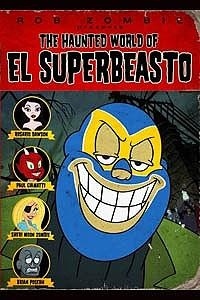 The Haunted World of El Superbeasto